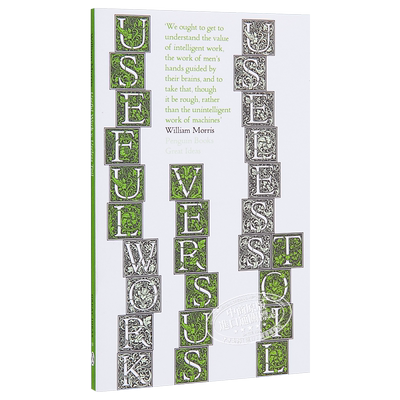 预售 威廉·莫里斯：有效工作与无效劳动 英文原版 Penguin Great Ideas:Useful Work v. Useless Toil William Morris 【中商原版