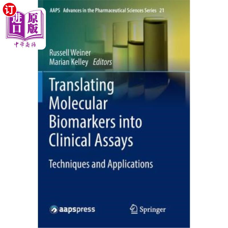 海外直订医药图书Translating Molecular Biomarkers Into Clinical Assays: Techniques and Applicatio