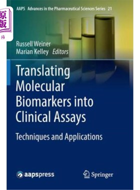 海外直订医药图书Translating Molecular Biomarkers Into Clinical Assays: Techniques and Applicatio