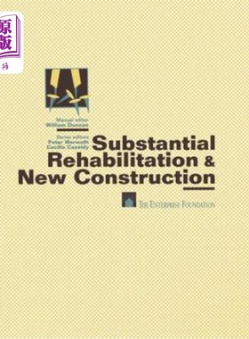 海外直订Substantial Rehabilitation & New Construction: ■ For Project Managers Work 实质性的恢复和新建设
