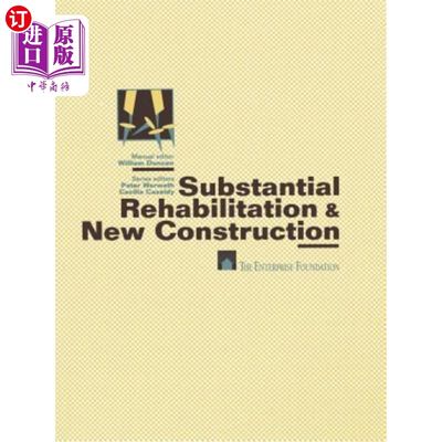 海外直订Substantial Rehabilitation & New Construction: ■ For Project Managers Work 实质性的恢复和新建设