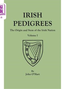 海外直订Irish Pedigrees. Fifth Edition. In Two Volumes. Volume I 爱尔兰的谱系。第五版。分两卷。体积我