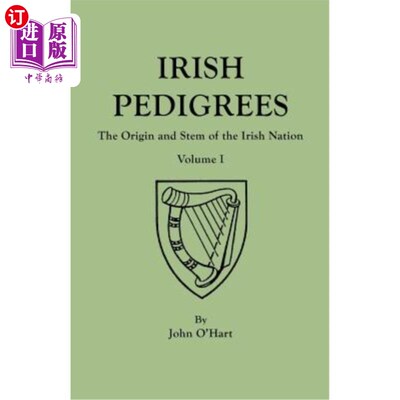 海外直订Irish Pedigrees. Fifth Edition. In Two Volumes. Volume I 爱尔兰的谱系。第五版。分两卷。体积我