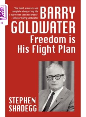 海外直订Barry Goldwater: Freedom Is His Flightplan  巴里·戈德华特： 自由 是他的飞行计划