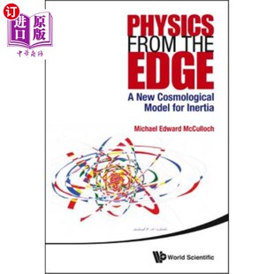 Inertia 惯性宇宙模型 Edge Cosmological Model New the 边缘物理学：一种新 海外直订Physics for from