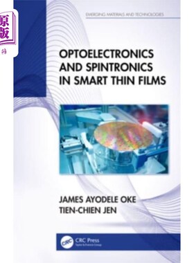 海外直订Optoelectronics and Spintronics in Smart Thin Fi... 智能薄膜中的光电子和自旋电子学