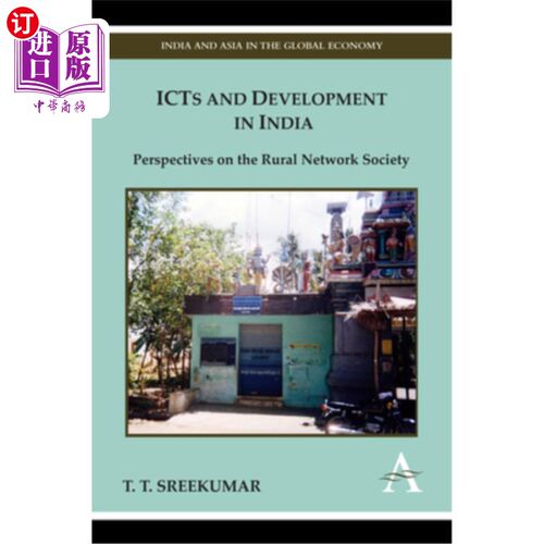 海外直订Icts and Development in India: Perspectives on the Rural Network Society