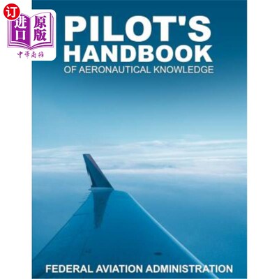 海外直订Pilot's Handbook of Aeronautical Knowledge 飞行员航空知识手册