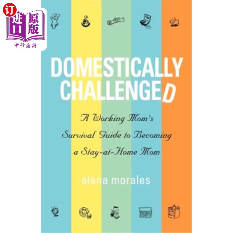 海外直订domestically challenged: a working moms survival guide