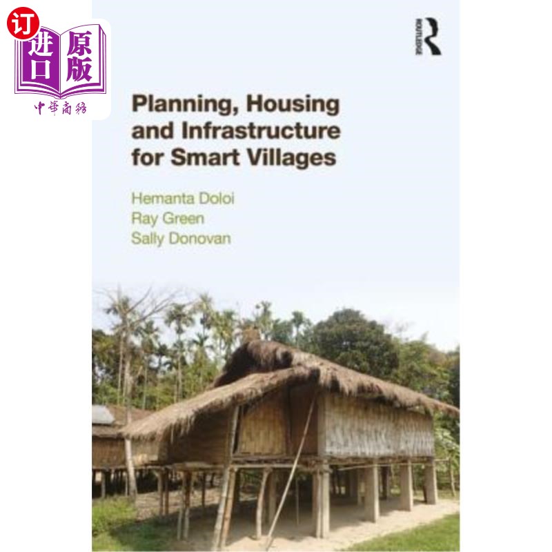 海外直订Planning, Housing and Infrastructure for Smart Villages 智能村庄的规划、住房和基础设施