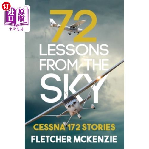 海外直订72 Lessons From The Sky: Cessna 172 来自天空的72课:塞斯纳172