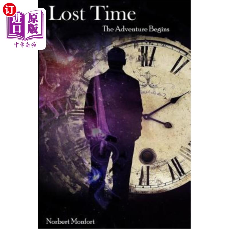 海外直订Lost Time: The Adventure Begins 失时：冒险开始