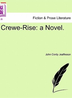 海外直订Crewe-Rise: a Novel. Crewe-Rise:一部小说。