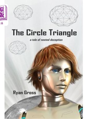 海外直订The Circle Triangle: a tale of nested deception 圆三角：一个嵌套式欺骗的故事