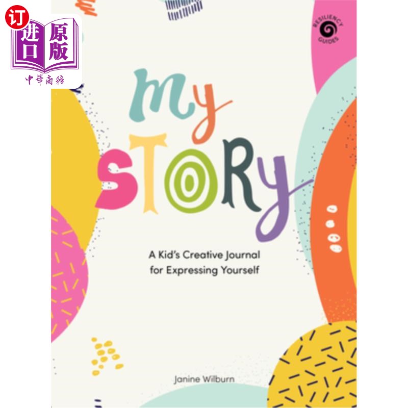 海外直订My Story: A Kid's Creative Journal for Expressing Yourself 我的故事:一个孩子表达自我的创造性日志