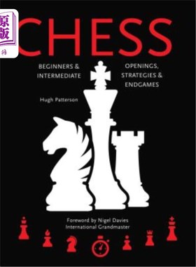 海外直订Chess: Beginners & Intermediate; Openings, Strategies & Endgames 国际象棋：初学者和中间者；开局、策略和结束