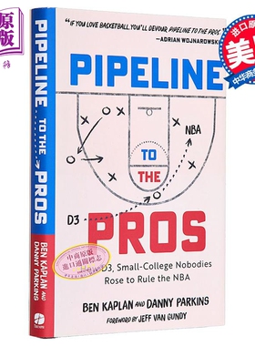 通向专业NBA的渠道 英文原版 Pipeline to the Pros Ben Kaplan Danny Parkins 【中商原版】