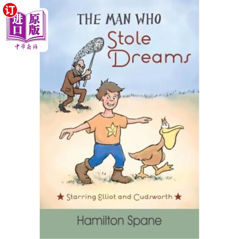 海外直订The Man Who Stole Dreams: Starring Elliot and Cudsworth 《偷梦人》:埃利奥特和库兹沃斯主演