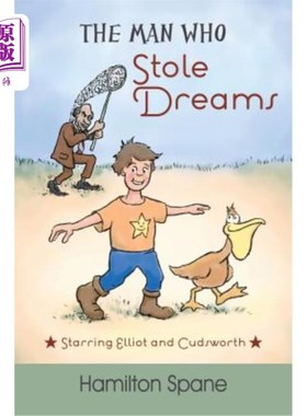 海外直订The Man Who Stole Dreams: Starring Elliot and Cudsworth 《偷梦人》:埃利奥特和库兹沃斯主演