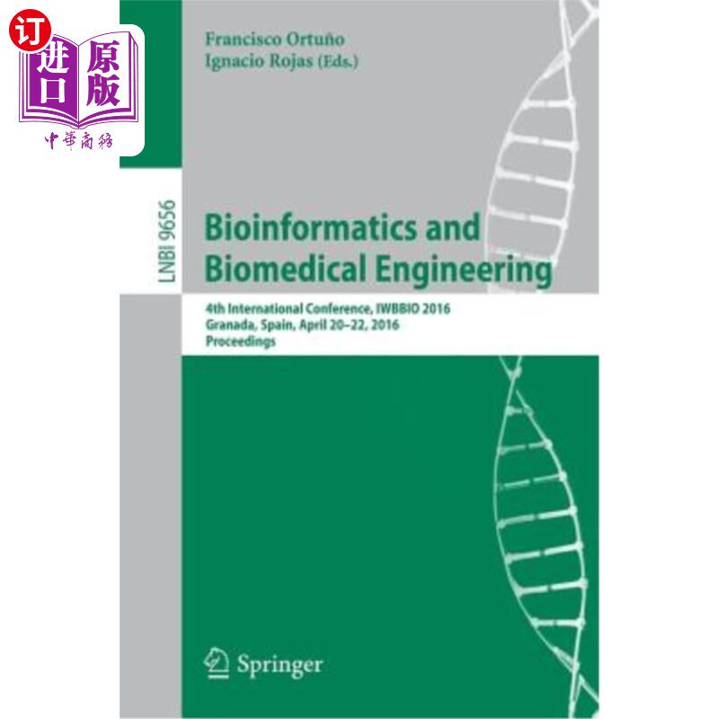 海外直订医药图书Bioinformatics and Biomedical Engineering: 4th International Conference, Iwbbio  生物信息学与生物医