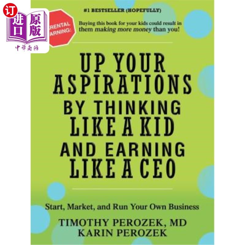 海外直订up your aspirations by thinking like a kid and earning