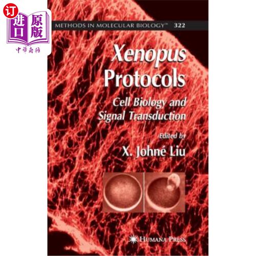 海外直订Xenopus Protocols: Cell Biology and Signal Transduction Xenopus协议:细胞生物学和信号转导