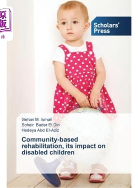 海外直订医药图书Community-based rehabilitation, its impact on disabled children 基于社区的康复，对残疾儿童的影响
