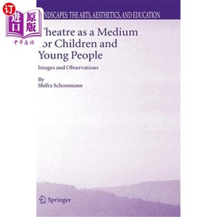 Medium 图像 媒介 People Images Children for 戏剧作为儿童和青少年 海外直订Theatre and Observations Young