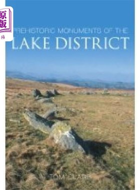 海外直订Prehistoric Monuments of the Lake District 湖区的史前遗迹
