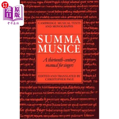 海外直订Summa Musice: A Thirteenth-Century Manual for Singers 音乐总结:十三世纪歌手手册