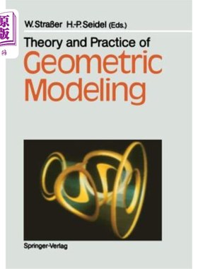 海外直订Theory and Practice of Geometric Modeling 几何造型的理论与实践