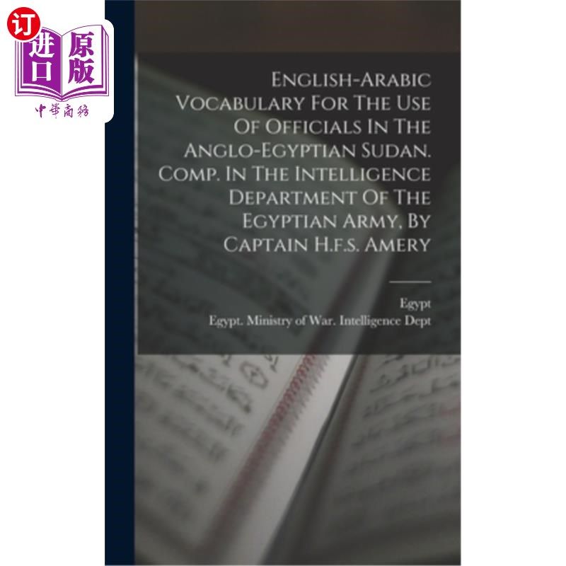 海外直订English-arabic Vocabulary For The Use Of Officials In The Anglo-egyptian Sudan.  英-埃及苏丹官员使用的英-阿