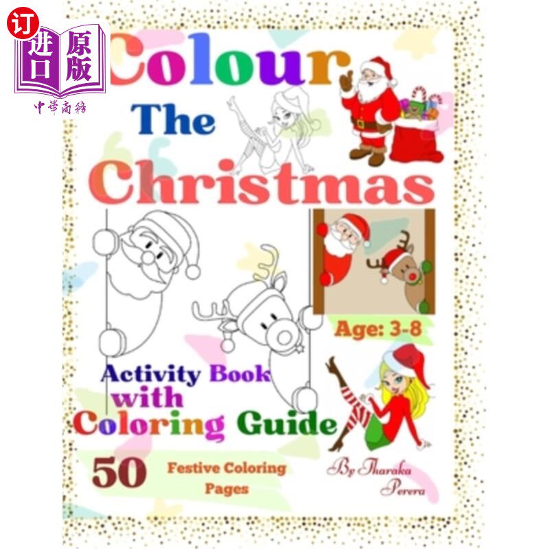 海外直订Color the Christmas.: 50 Festive Coloring Pages with Coloring Guides for Future 给圣诞节涂上颜色。: 50个
