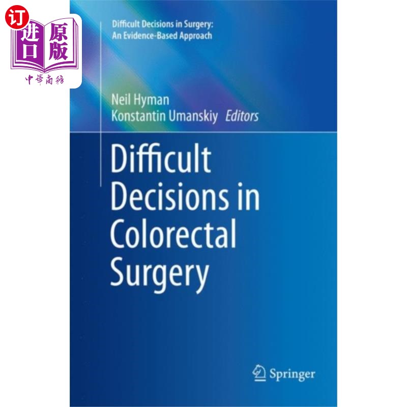 海外直订医药图书Difficult Decisions in Colorectal Surgery 结直肠手术中的困难抉择