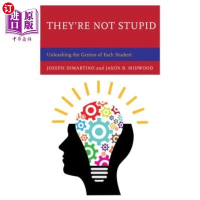 海外直订They're Not Stupid: Unleashing the Genius of Each Student 他们不笨:释放每个学生的天赋