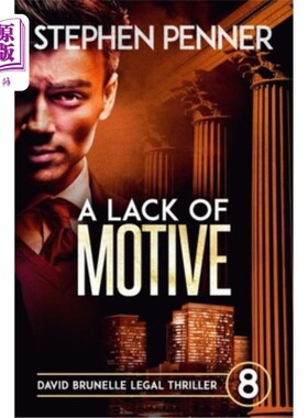 海外直订A Lack of Motive: David Brunelle Legal Thriller #8 缺乏动机：大卫布鲁内尔法律惊悚片8
