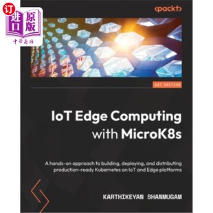 with 使用MicroK8s approach Edge Computing MicroK8s deploying 海外直订IoT hands building