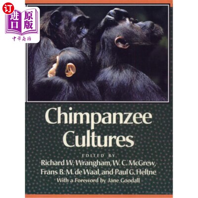 海外直订Chimpanzee Cultures: With a Foreword by Jane Goodall 黑猩猩文化：Jane Goodall的前言