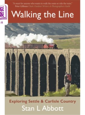 海外直订Walking the Line: Exploring Settle & Carlisle Country 走线:探索定居和卡莱尔国家