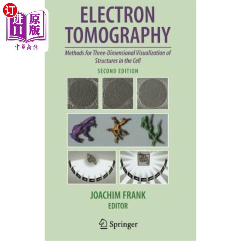 海外直订Electron Tomography: Methods for Three-Dimensional Visualization of Structures i 电子断层摄影术：细胞结构的