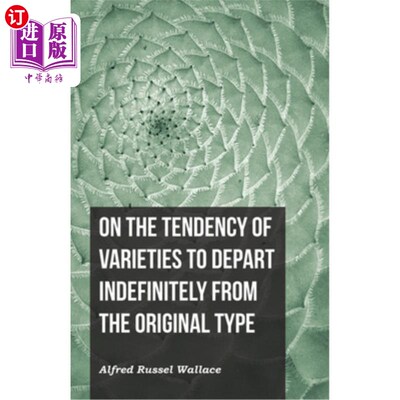 海外直订On the Tendency of Varieties to Depart Indefinitely From the Original Type 品种与原始类型无限分离的趋势