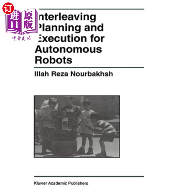 海外直订Interleaving Planning and Execution for Autonomous Robots 自主机器人交错规划与执行