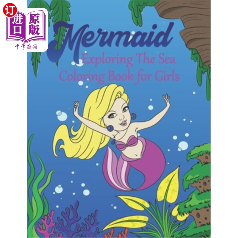 海外直订Mermaid Exploring The Sea Coloring Book For Girls: Gorgeous Colouring Book For G 美人鱼探索海洋为女孩着色书