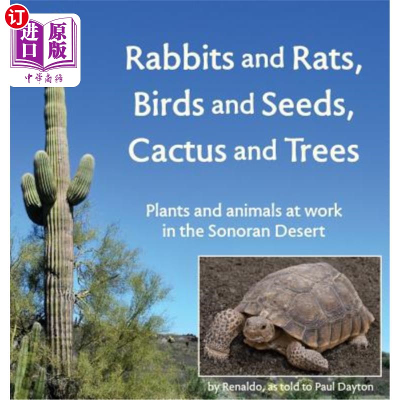 海外直订Rabbits and Rats, Birds and Seeds, Cactus and Trees: Plants and animals at work  兔子和老鼠，鸟类和种子，仙