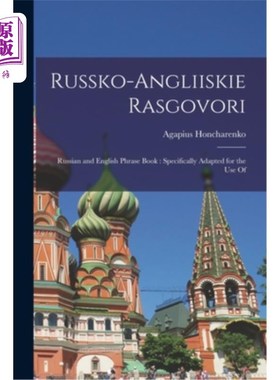 海外直订Russko-angliiskie Rasgovori: Russian and English Phrase Book: Specifically Adapt Russko-ang
