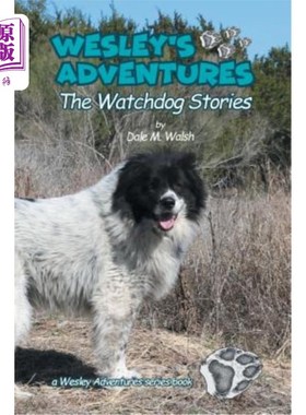 海外直订Wesley's Adventures: The Watchdog Stories 韦斯利的冒险：看门狗故事