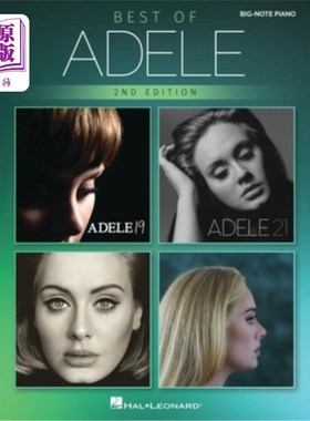 海外直订Best of Adele for Big-Note Piano - 2nd Edition: Easy Songbook with Lyrics 阿黛尔大调钢琴-第二版:容易的歌曲与歌词