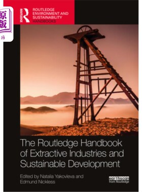 海外直订Routledge Handbook of the Extractive Industries and Sustainable Development 《劳特利奇采掘业和可持续发展手