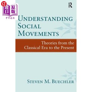 Present 从古典时代到现 Theories Classical Era the Movements from 理解社会运动 海外直订Understanding Social