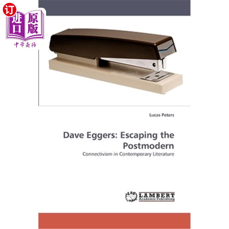 海外直订Dave Eggers: Escaping the Postmodern 戴夫·艾格斯:逃离后现代